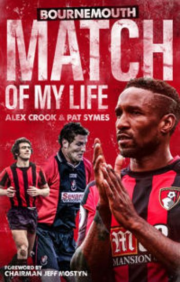 Bournemouth Match of My Life