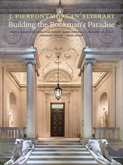 J. Pierpont Morgan’s Library – Colin B. Bailey, kirjan kansikuva