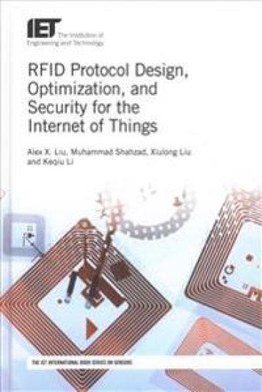 RFID Protocol Design, Optimization, and Security for the Internet of Things