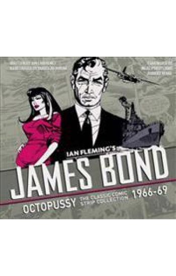 The Complete James Bond: The Hildebrand Rarity - The Classic Comic Strip Collection 1966-69