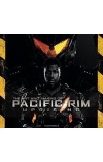 The Art and Making of Pacific Rim Uprising – Daniel Wallace, kirjan kansikuva