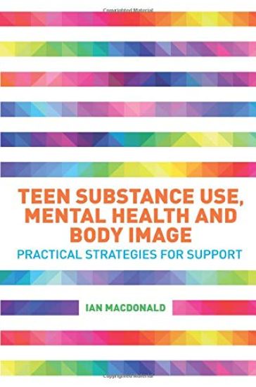 Teen Substance Use, Mental Health and Body Image