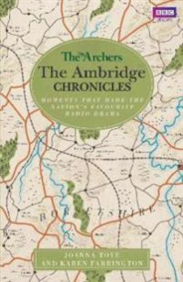 The Archers: The Ambridge Chronicles