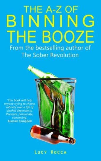 The A-Z of Binning the Booze