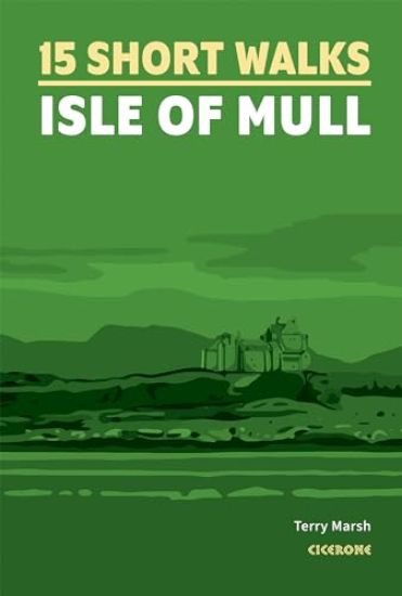 15 Short Walks on the Isle of Mull