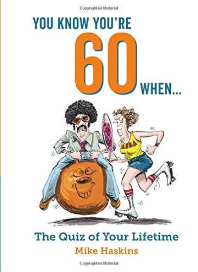 You Know You're 60 When...