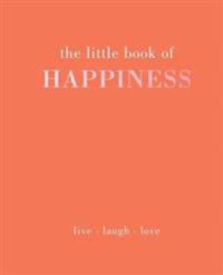 The Little Book of Happiness