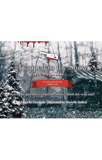 Trapped in the Snow: An Escape Room Thriller