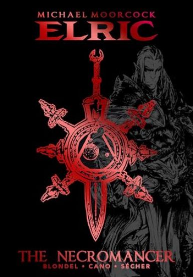 Michael Moorcock's Elric: The Necromancer Deluxe Edition