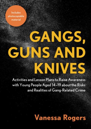 Gangs, Guns and Knives