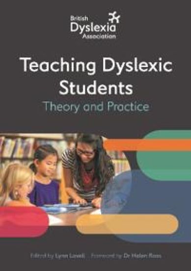 The British Dyslexia Association - Teaching Dyslexic Students