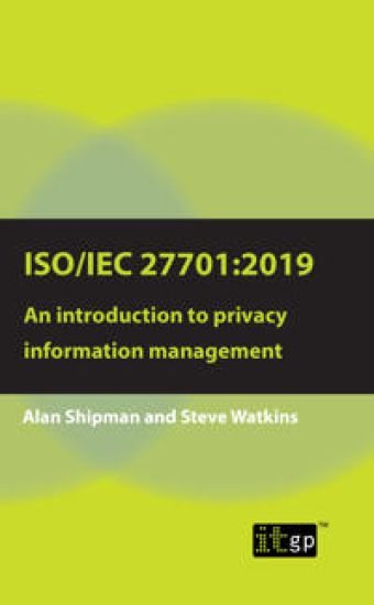 ISO/IEC 27701:2019: An introduction to privacy information management – Alan Shipman, kirjan kansikuva