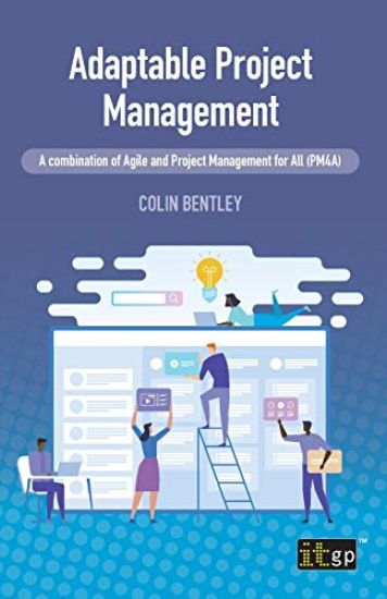 Adaptable Project Management – A combination of Agile and Project Management for All (PM4A)