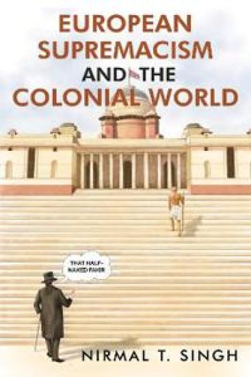 European Supremacism and the Colonial World