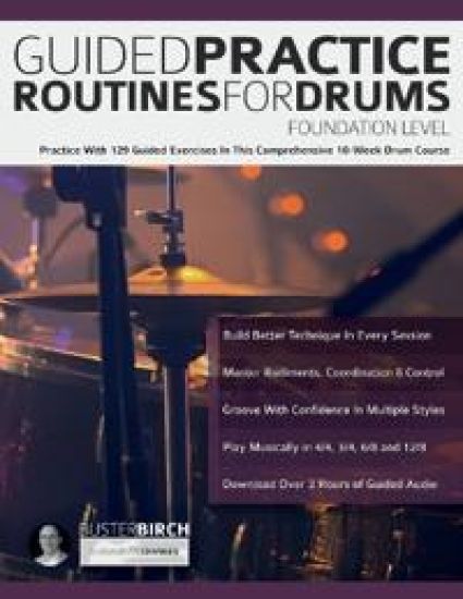 Guided Practice Routines for Drums - Foundation Level