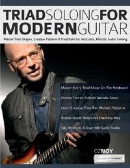 Triad Soloing For Modern Guitar