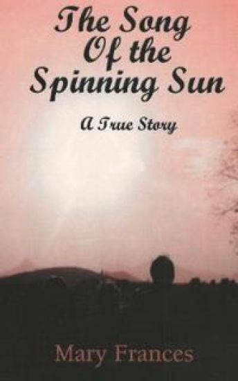 The Song of the Spinning Sun: A True Story