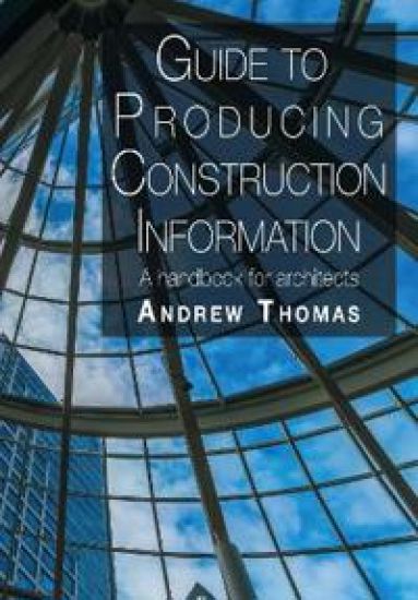 Guide to Producing Construction Information