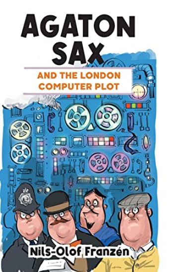 Agaton Sax and the London Computer Plot