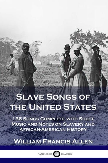 Slave Songs of the United States