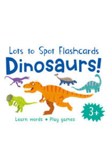 Lots to Spot Flashcards: Dinosaurs!