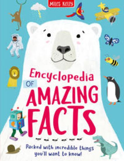 Encyclopedia of Amazing Facts – Miles Kelly, kirjan kansikuva