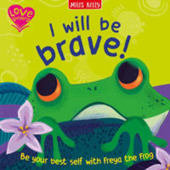 I Will Be Brave! (Frog)