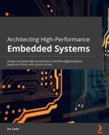 Architecting High-Performance Embedded Systems