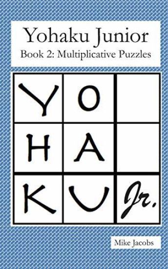 Yohaku Junior Book 2: Multiplicative Puzzles