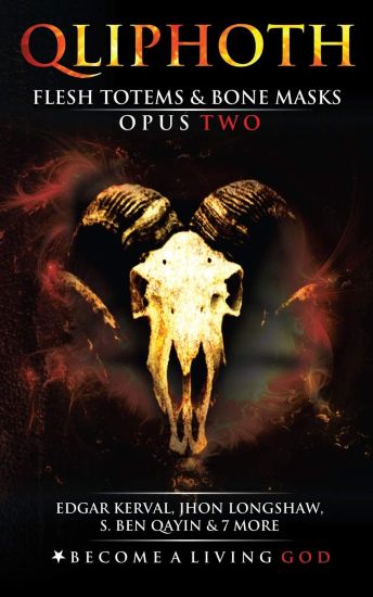 Flesh Totems & Bone Masks: Opus Two