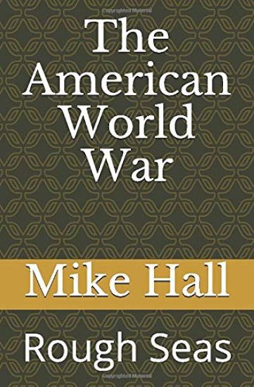 The American World War: Rough Seas