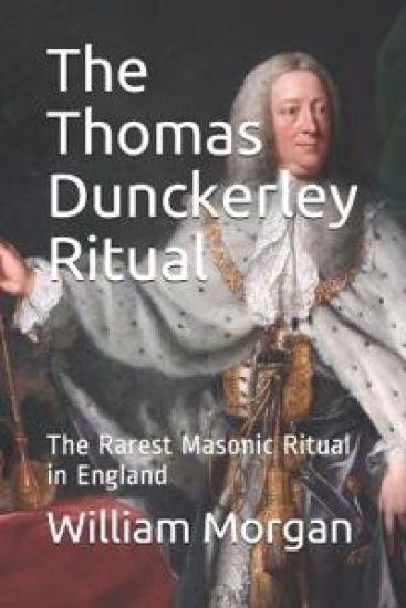 The Thomas Dunckerley Ritual