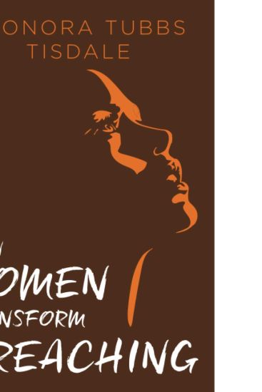 How Women Transform Preaching