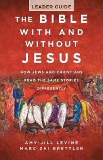 The Bible with and Without Jesus - Leader Guide