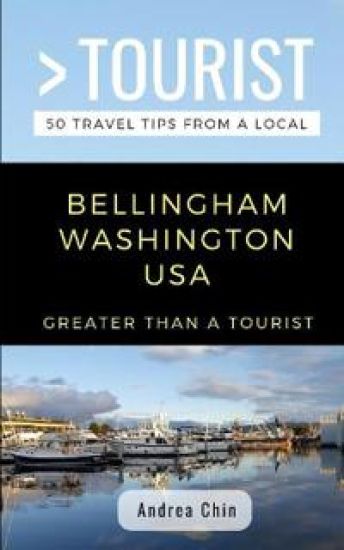 Greater Than a Tourist- Bellingham Washington USA