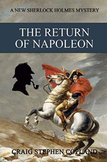 The Return of Napoleon: A New Sherlock Holmes Mystery