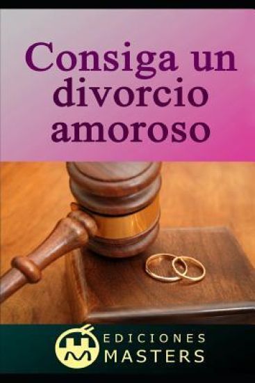 Consiga Un Divorcio Amoroso