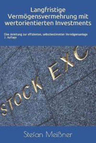 Langfristige Vermögensvermehrung mit wertorientierten Investments