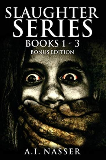 Slaughter Series Books 1 - 3 Bonus Edition: Scary Horror Story with Supernatural Suspense