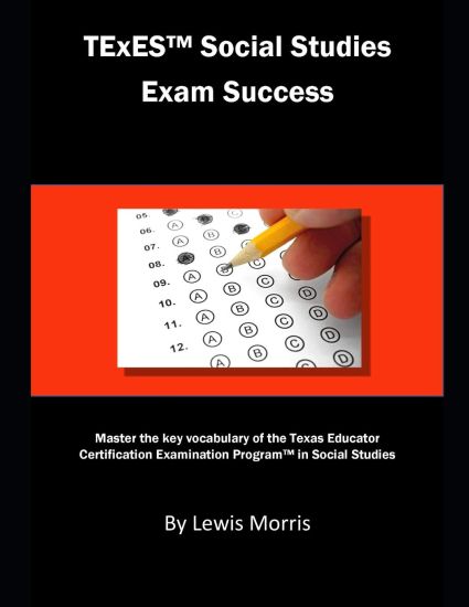 TExES Social Studies Exam Success: Master the Key Vocabulary of the Texas Educator Certification Examination Program in Social Studies