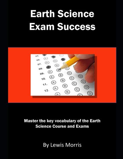 Earth Science Exam Success: Master the Key Vocabulary of the Earth Science Course and Exams