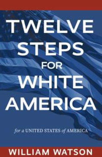 Twelve Steps for White America
