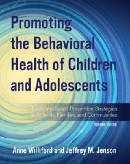 Promoting the Behavioral Health of Children and Adolescents