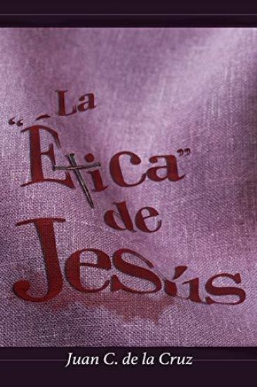 La Ética De JESÚS