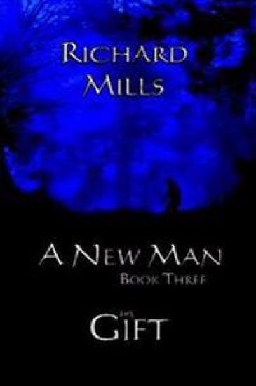 A New Man Book Three The Gift