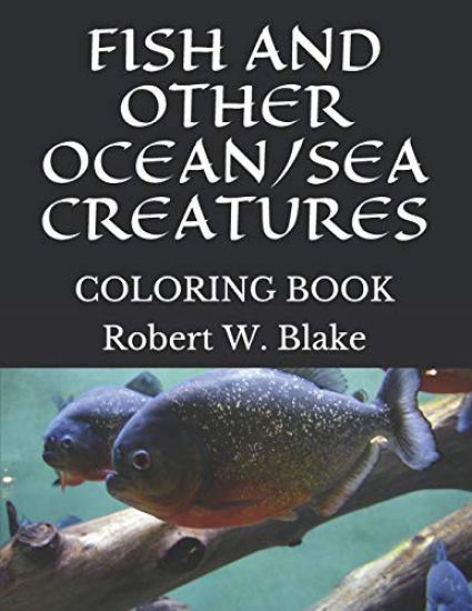 Fish and Other Ocean/Sea Creatures: Coloring Book