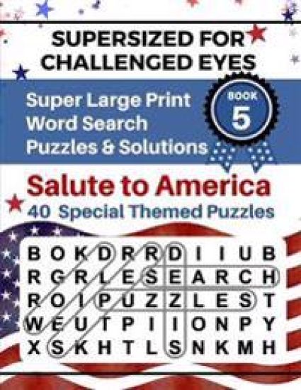 SUPERSIZED FOR CHALLENGED EYES, Book 5 - Salute to America