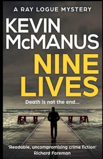 Nine Lives: A Ray Logue Mystery