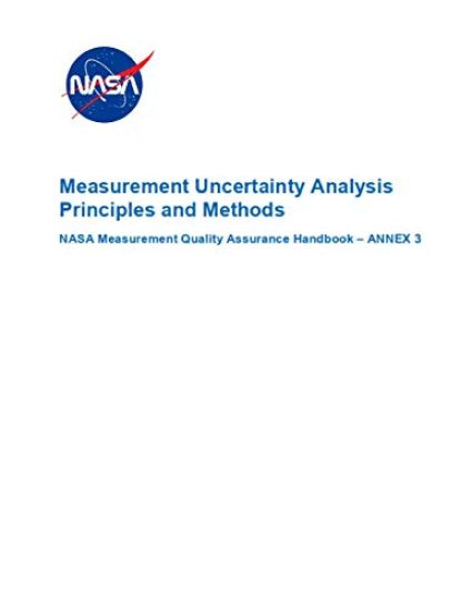Measurement Uncertainty Analysis Principles and Methods: Nasa-Hdbk-8739.19-3 Annex 3