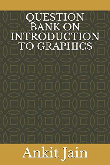 Question Bank on Introduction to Graphics